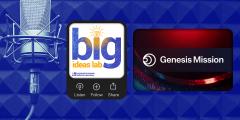 microphone, Big Ideas Lab podcast logo, and Genesis Mission logo on a blue background